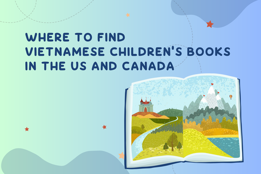 Where To Buy Vietnamese Children's Books In The US And Canada